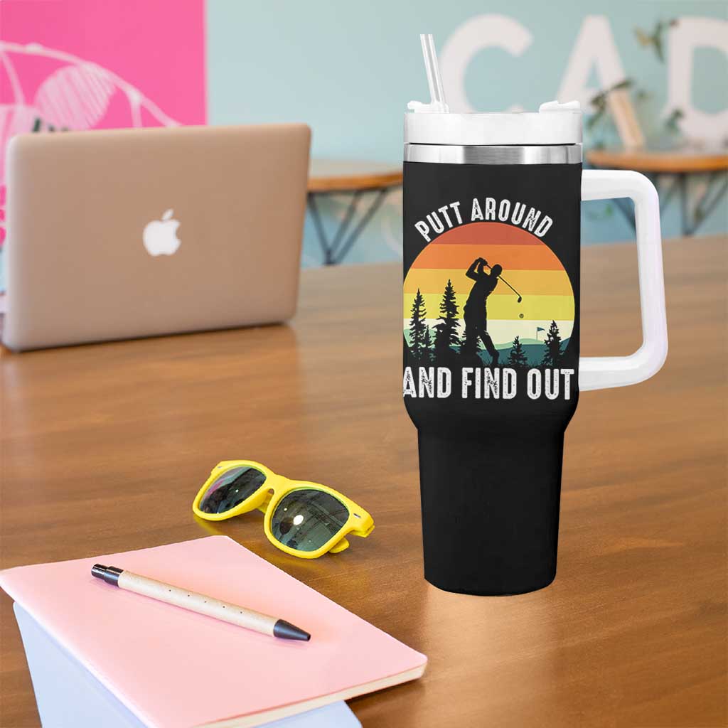 Funny Golf Quote Tumbler With Handle Putt Around And Find Out - Wonder Print Shop