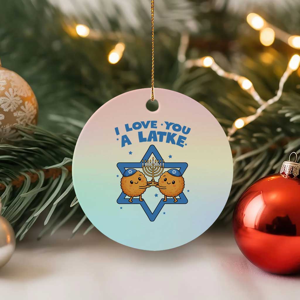 Funny Hanukkah Ceramic Ornament I Love You A Latke Gift - Wonder Print Shop