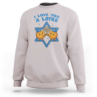 Funny Hanukkah Sweatshirt I Love You A Latke Gift - Wonder Print Shop