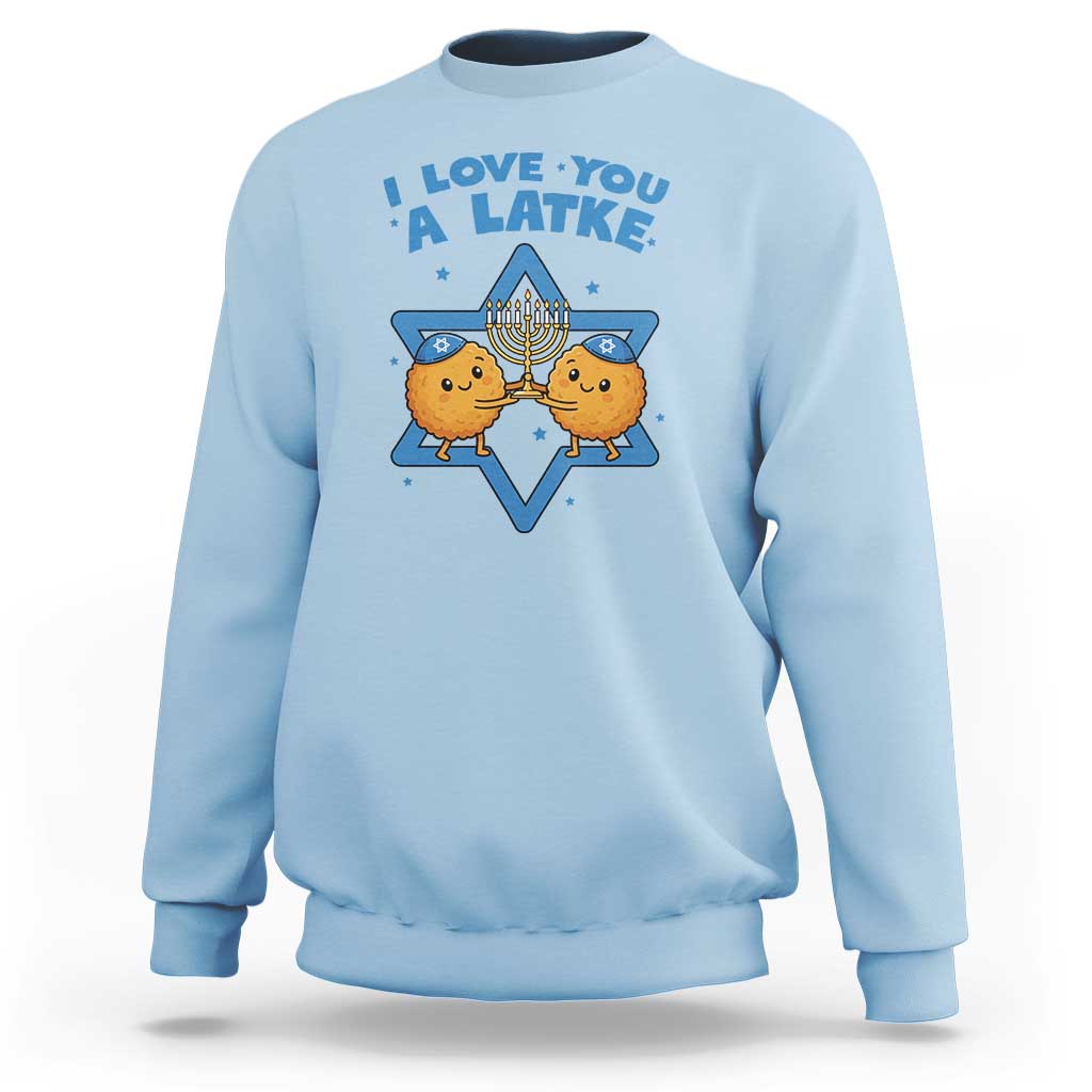 Funny Hanukkah Sweatshirt I Love You A Latke Gift - Wonder Print Shop