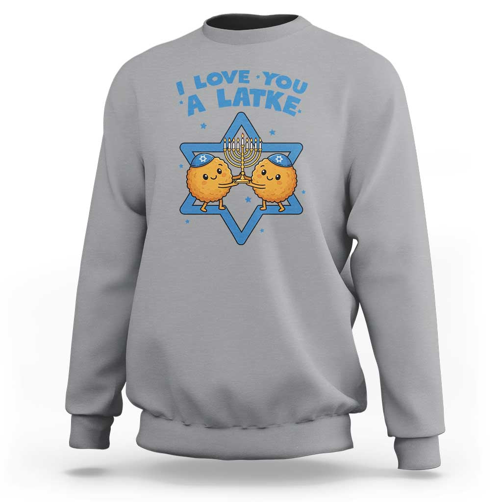 Funny Hanukkah Sweatshirt I Love You A Latke Gift - Wonder Print Shop
