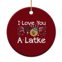 I Love You A Latke Ceramic Ornament Funny Hanukkah Gift For Latke Lover - Wonder Print Shop