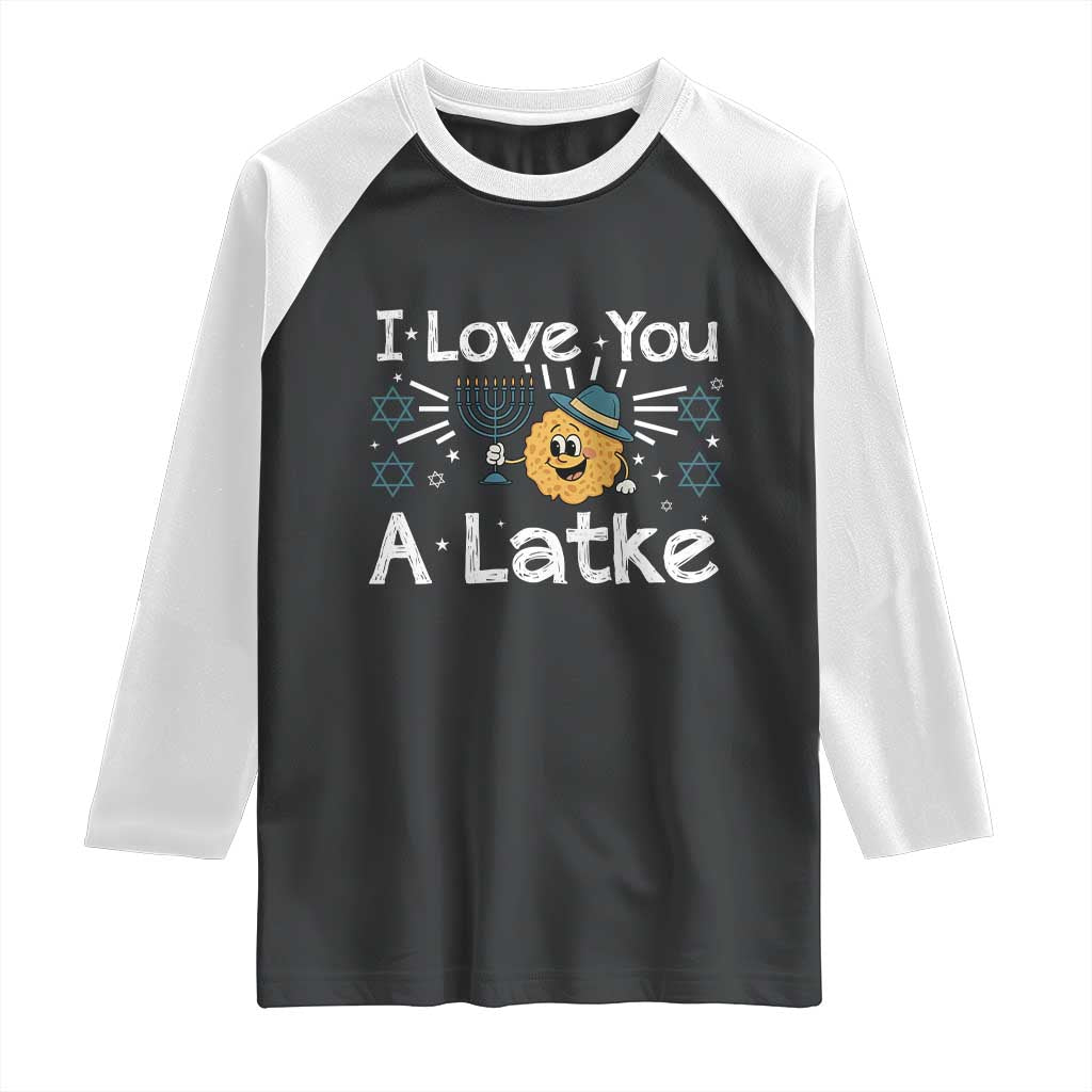 I Love You A Latke Raglan Shirt Funny Hanukkah Gift For Latke Lover - Wonder Print Shop