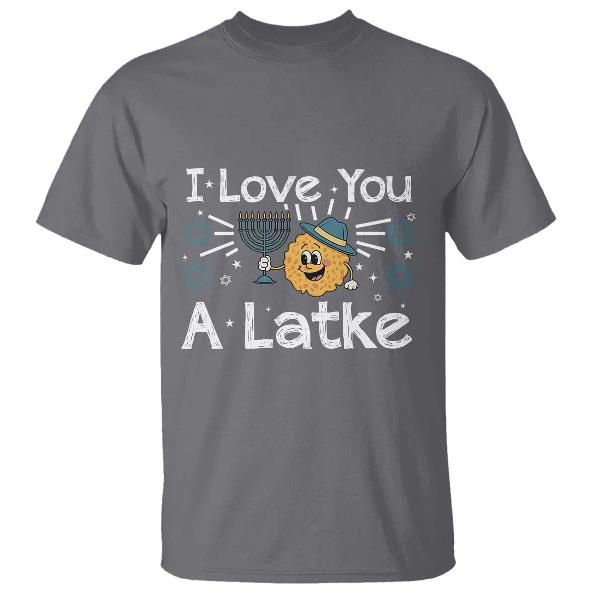 I Love You A Latke T Shirt Funny Hanukkah Gift For Latke Lover - Wonder Print Shop