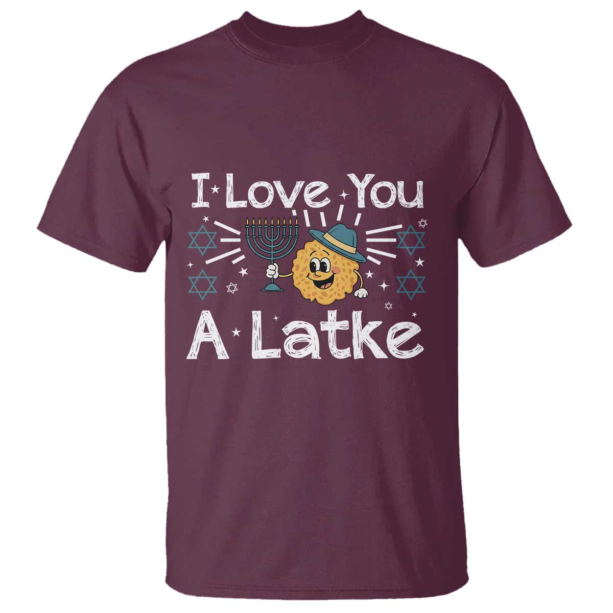 I Love You A Latke T Shirt Funny Hanukkah Gift For Latke Lover - Wonder Print Shop