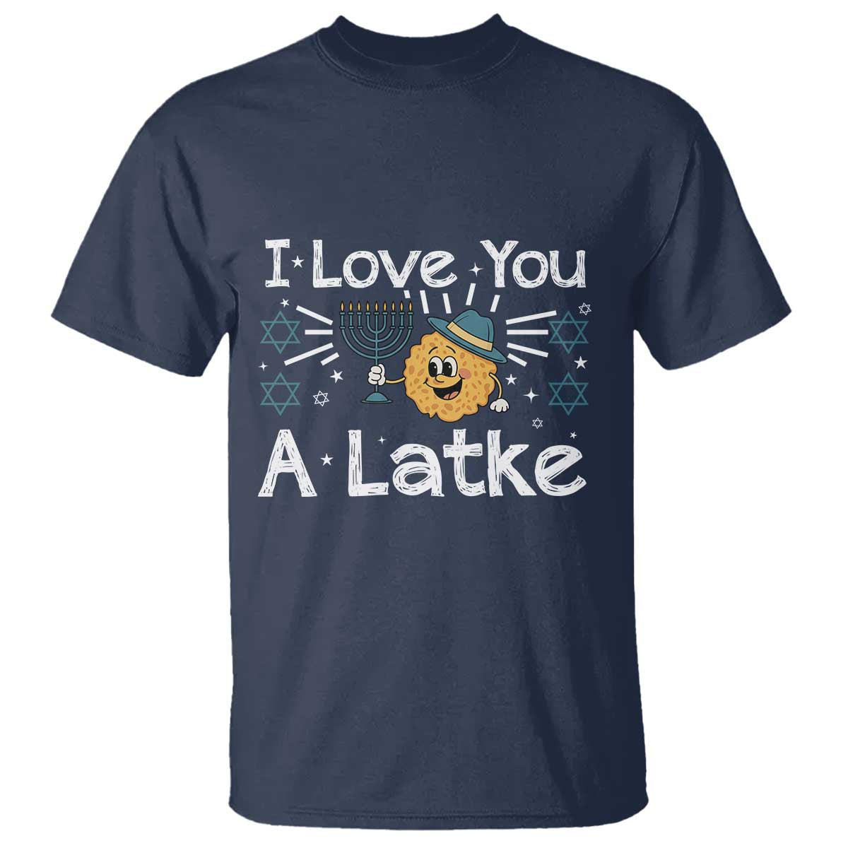I Love You A Latke T Shirt Funny Hanukkah Gift For Latke Lover - Wonder Print Shop
