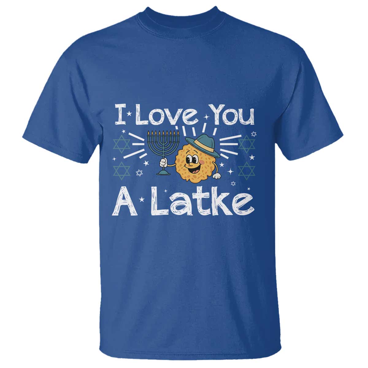 I Love You A Latke T Shirt Funny Hanukkah Gift For Latke Lover - Wonder Print Shop