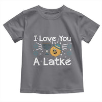 I Love You A Latke Toddler T Shirt Funny Hanukkah Gift For Latke Lover - Wonder Print Shop
