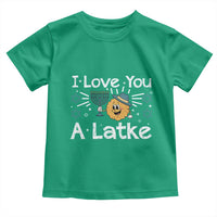 I Love You A Latke Toddler T Shirt Funny Hanukkah Gift For Latke Lover - Wonder Print Shop