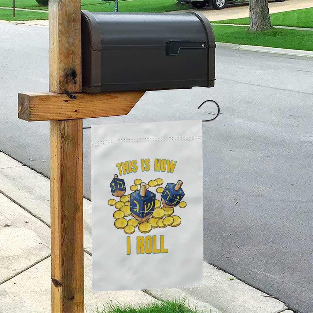 Funny Hanukkah Dreidel Garden Flag This Is How I Roll Gift - Wonder Print Shop