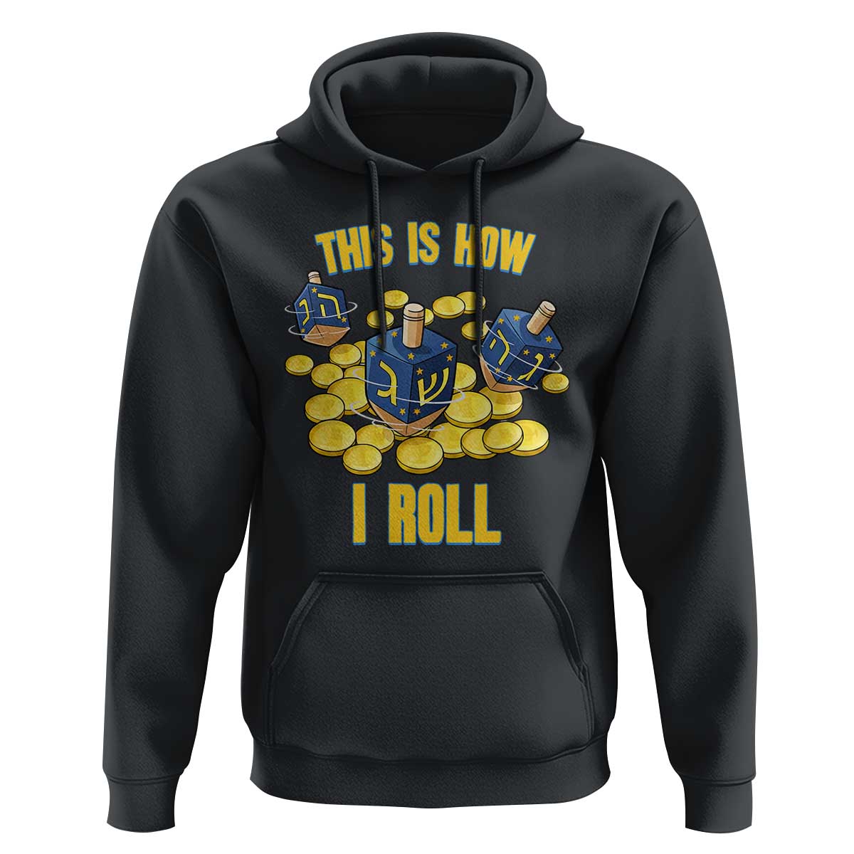 Funny Hanukkah Dreidel Hoodie This Is How I Roll Gift - Wonder Print Shop