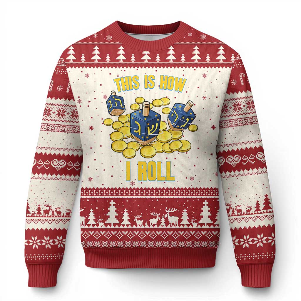 Funny Hanukkah Dreidel Ugly Christmas Sweater This Is How I Roll Gift - Wonder Print Shop