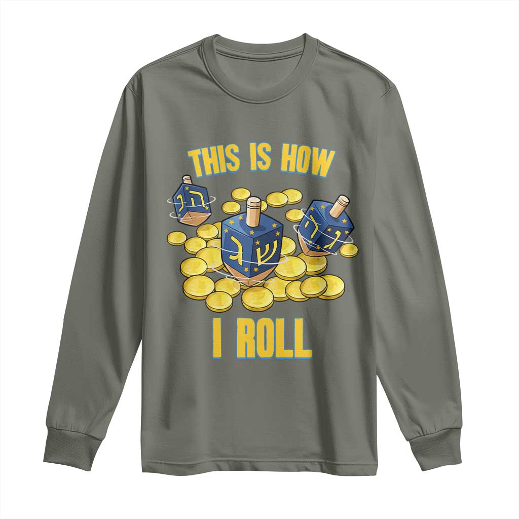 Funny Hanukkah Dreidel Long Sleeve Shirt This Is How I Roll Gift - Wonder Print Shop