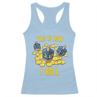 Funny Hanukkah Dreidel Racerback Tank Top This Is How I Roll Gift - Wonder Print Shop