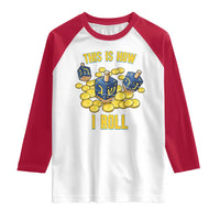 Funny Hanukkah Dreidel Raglan Shirt This Is How I Roll Gift - Wonder Print Shop