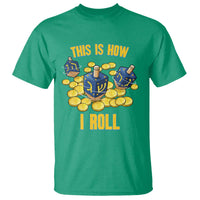 Funny Hanukkah Dreidel T Shirt This Is How I Roll Gift - Wonder Print Shop