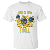 Funny Hanukkah Dreidel T Shirt This Is How I Roll Gift - Wonder Print Shop