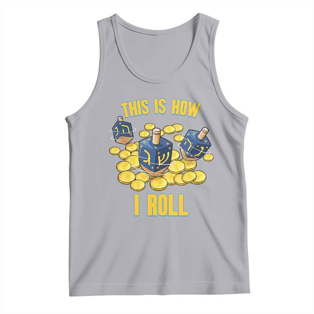 Funny Hanukkah Dreidel Tank Top This Is How I Roll Gift - Wonder Print Shop
