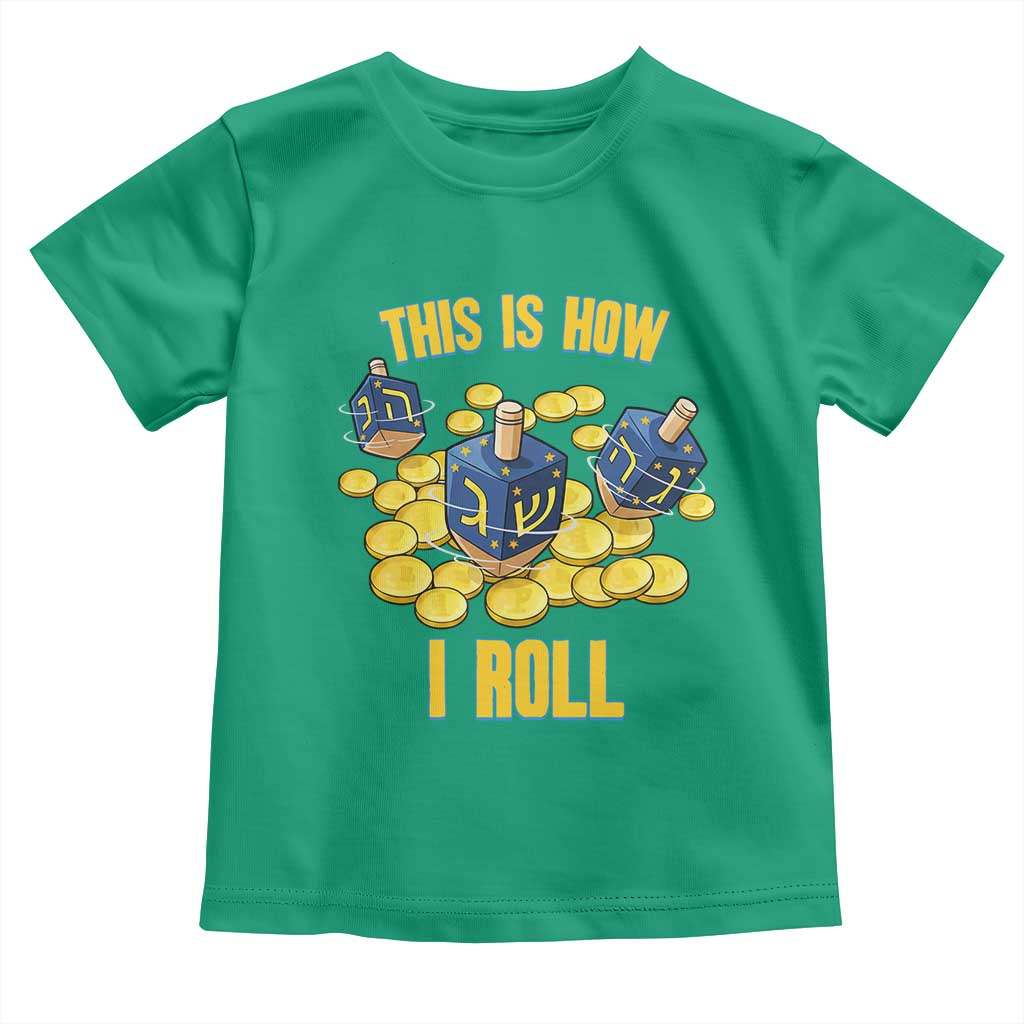 Funny Hanukkah Dreidel Toddler T Shirt This Is How I Roll Gift - Wonder Print Shop