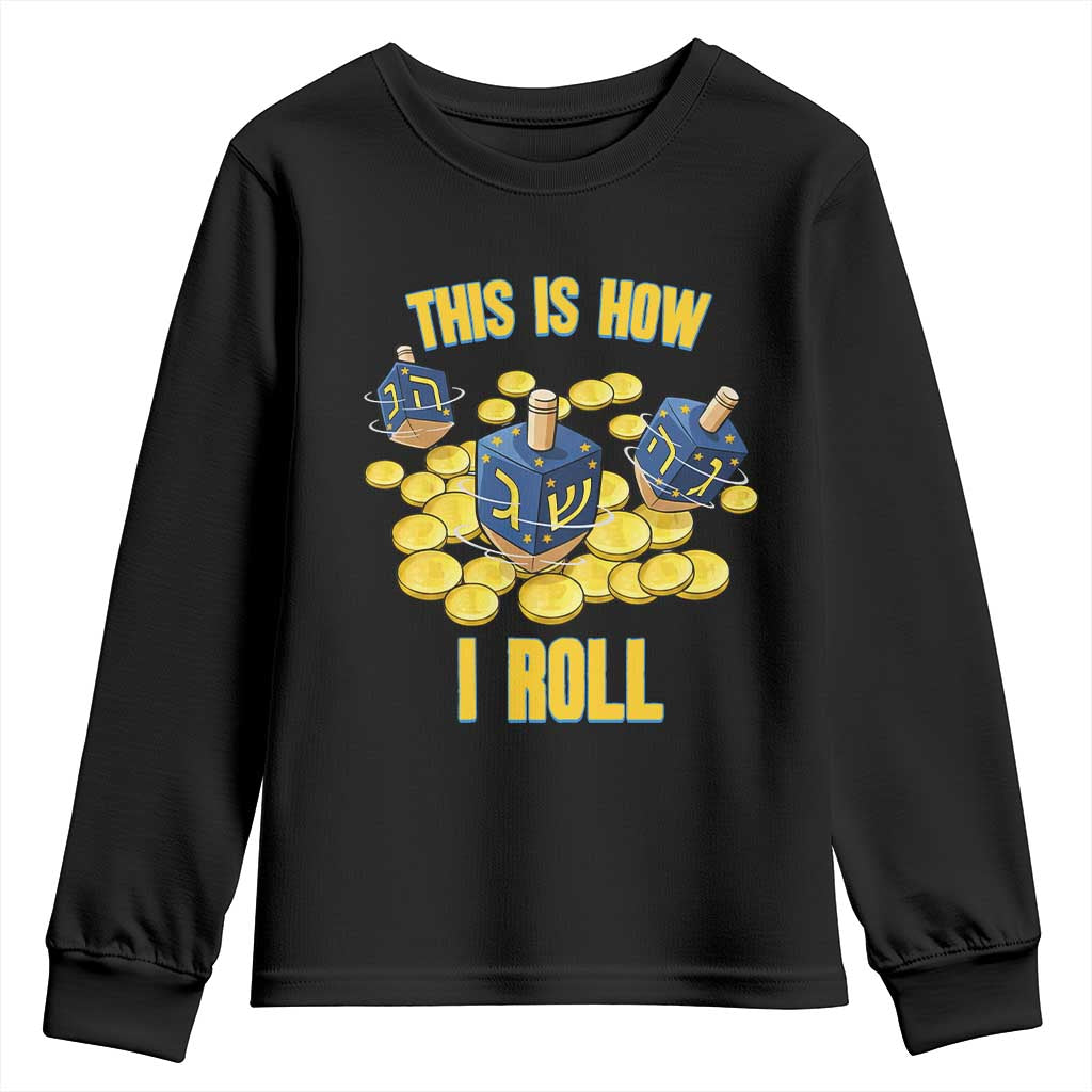 Funny Hanukkah Dreidel Youth Sweatshirt This Is How I Roll Gift - Wonder Print Shop