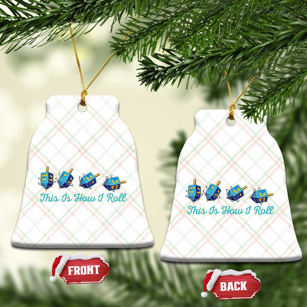 Hanukkah Dreidel Ceramic Ornament This Is How I Roll Jewish Holiday Gift - Wonder Print Shop