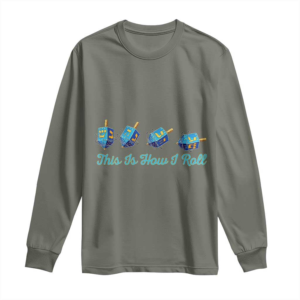 Hanukkah Dreidel Long Sleeve Shirt This Is How I Roll Jewish Holiday Gift - Wonder Print Shop