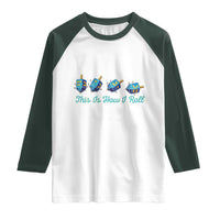Hanukkah Dreidel Raglan Shirt This Is How I Roll Jewish Holiday Gift - Wonder Print Shop