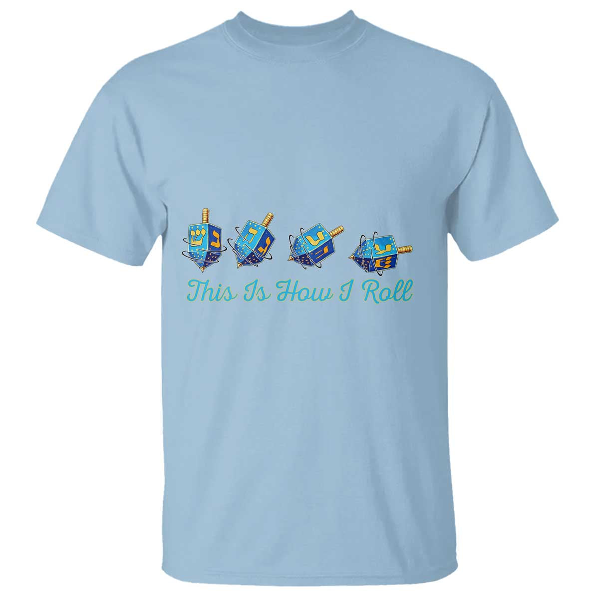 Hanukkah Dreidel T Shirt This Is How I Roll Jewish Holiday Gift - Wonder Print Shop