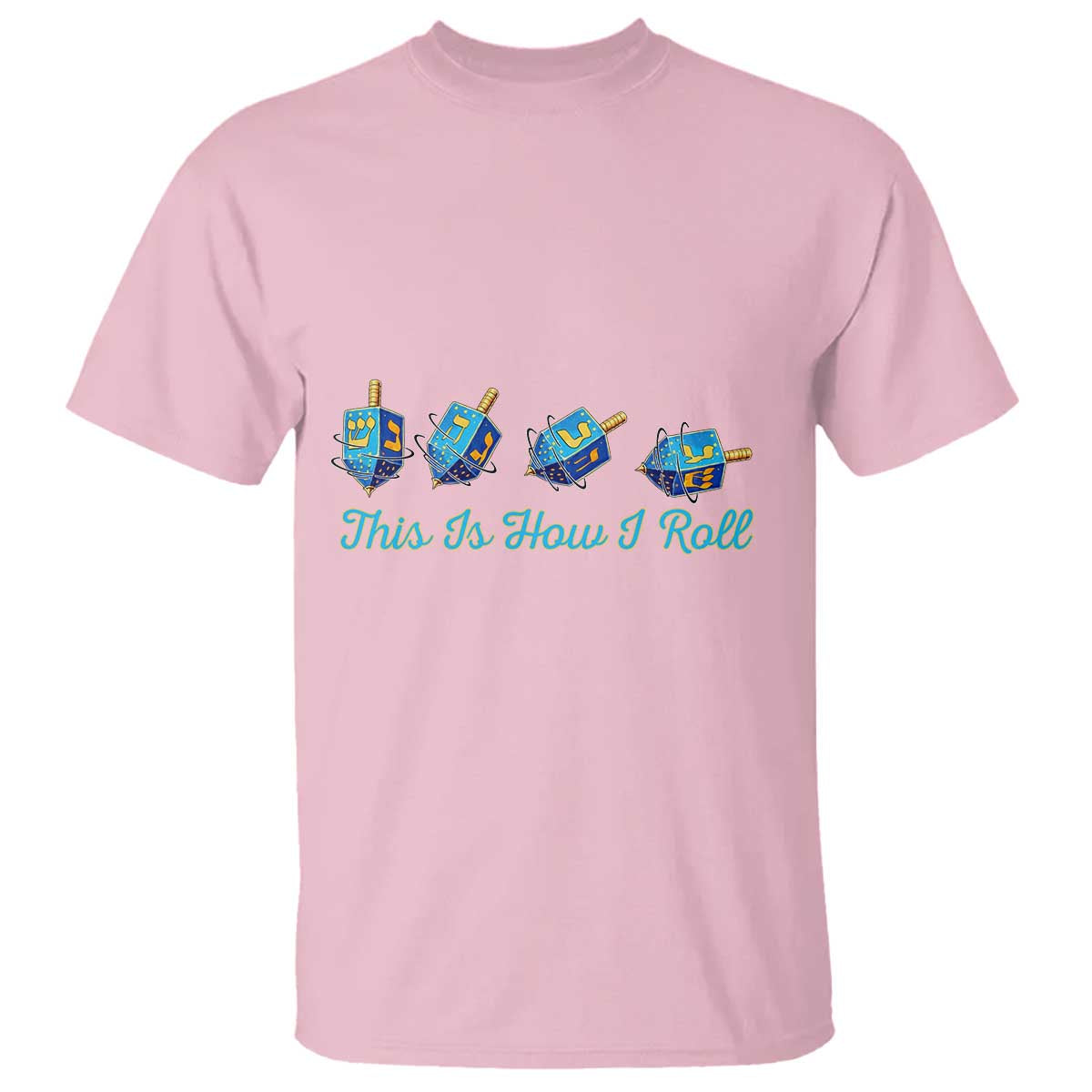 Hanukkah Dreidel T Shirt This Is How I Roll Jewish Holiday Gift - Wonder Print Shop