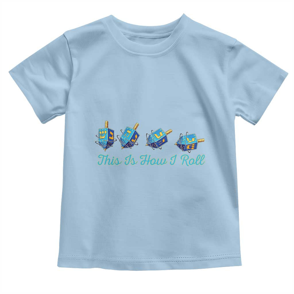 Hanukkah Dreidel Toddler T Shirt This Is How I Roll Jewish Holiday Gift - Wonder Print Shop