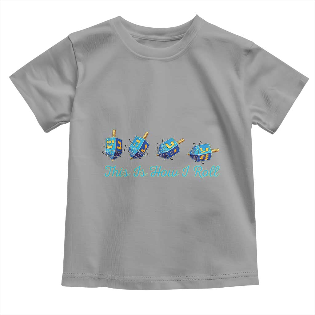 Hanukkah Dreidel Toddler T Shirt This Is How I Roll Jewish Holiday Gift - Wonder Print Shop