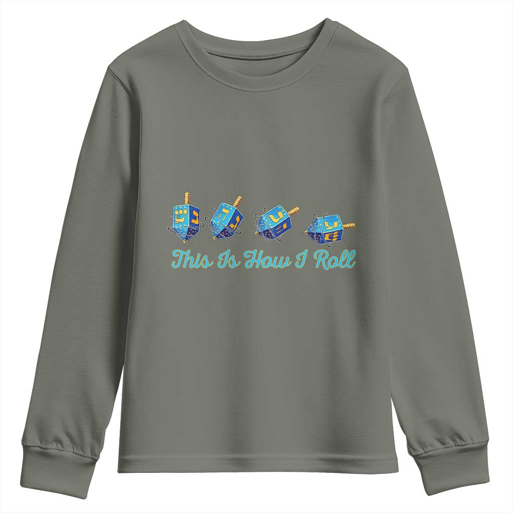 Hanukkah Dreidel Youth Sweatshirt This Is How I Roll Jewish Holiday Gift - Wonder Print Shop