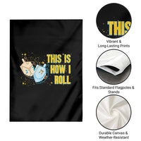 This Is How I Roll Garden Flag Jewish Holiday Dreidel Gift - Wonder Print Shop