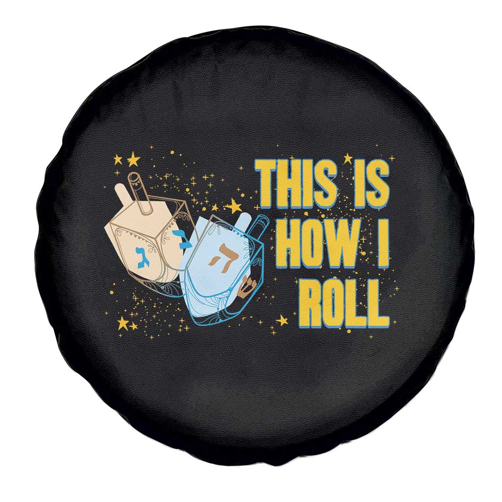 This Is How I Roll Spare Tire Cover Jewish Holiday Dreidel Gift - Wonder Print Shop