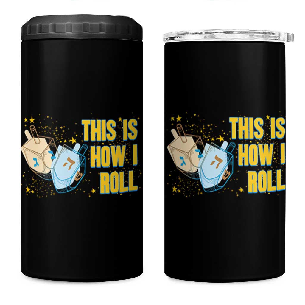 This Is How I Roll 4 in 1 Can Cooler Tumbler Jewish Holiday Dreidel Gift - Wonder Print Shop