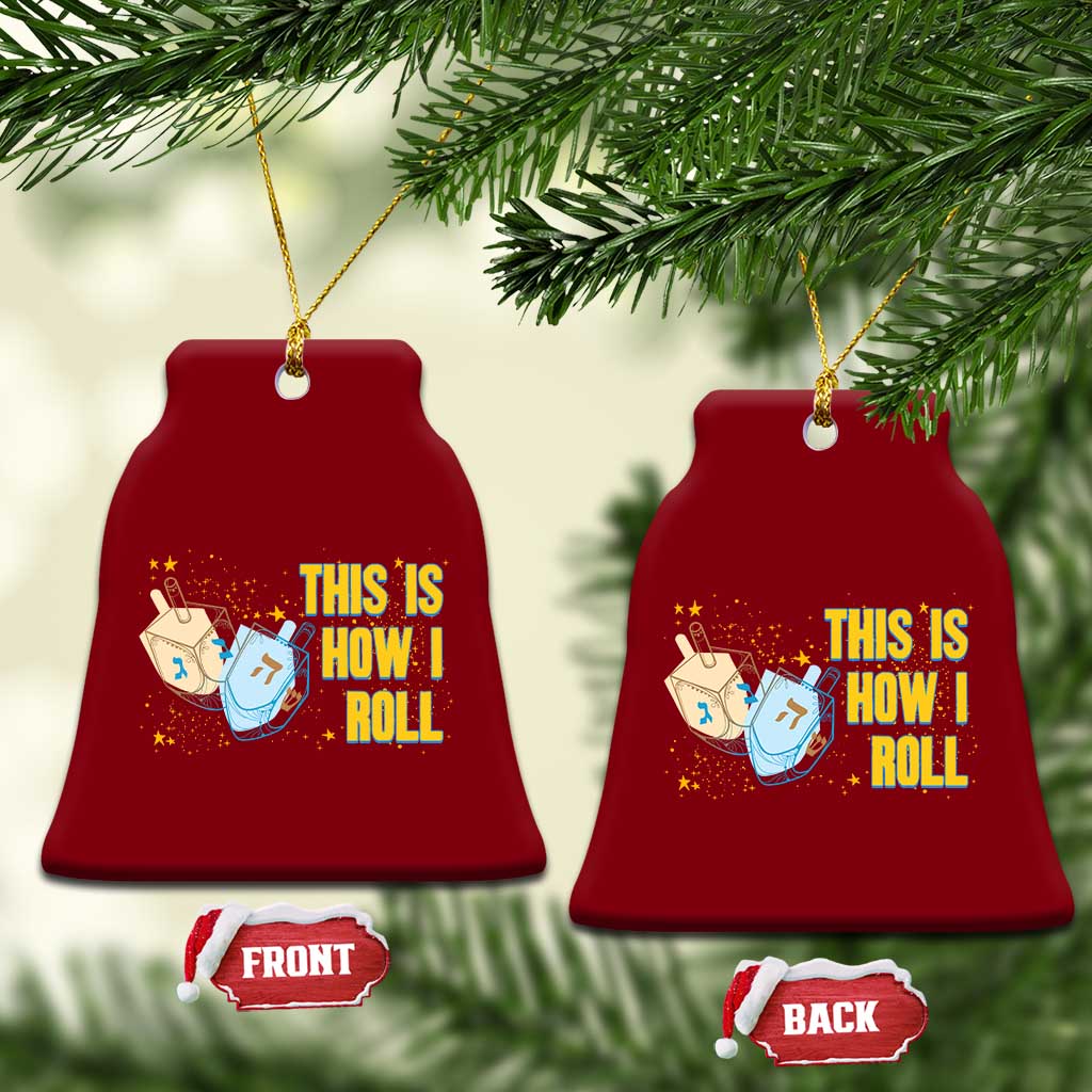 This Is How I Roll Ceramic Ornament Jewish Holiday Dreidel Gift - Wonder Print Shop