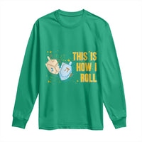 This Is How I Roll Long Sleeve Shirt Jewish Holiday Dreidel Gift - Wonder Print Shop