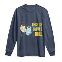 This Is How I Roll Long Sleeve Shirt Jewish Holiday Dreidel Gift - Wonder Print Shop