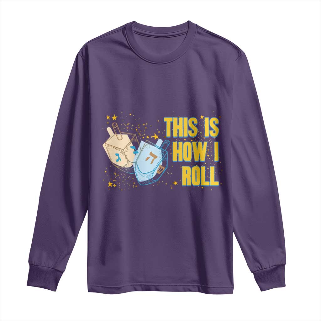 This Is How I Roll Long Sleeve Shirt Jewish Holiday Dreidel Gift - Wonder Print Shop