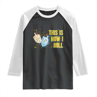 This Is How I Roll Raglan Shirt Jewish Holiday Dreidel Gift - Wonder Print Shop
