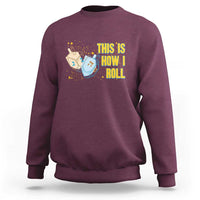 This Is How I Roll Sweatshirt Jewish Holiday Dreidel Gift - Wonder Print Shop