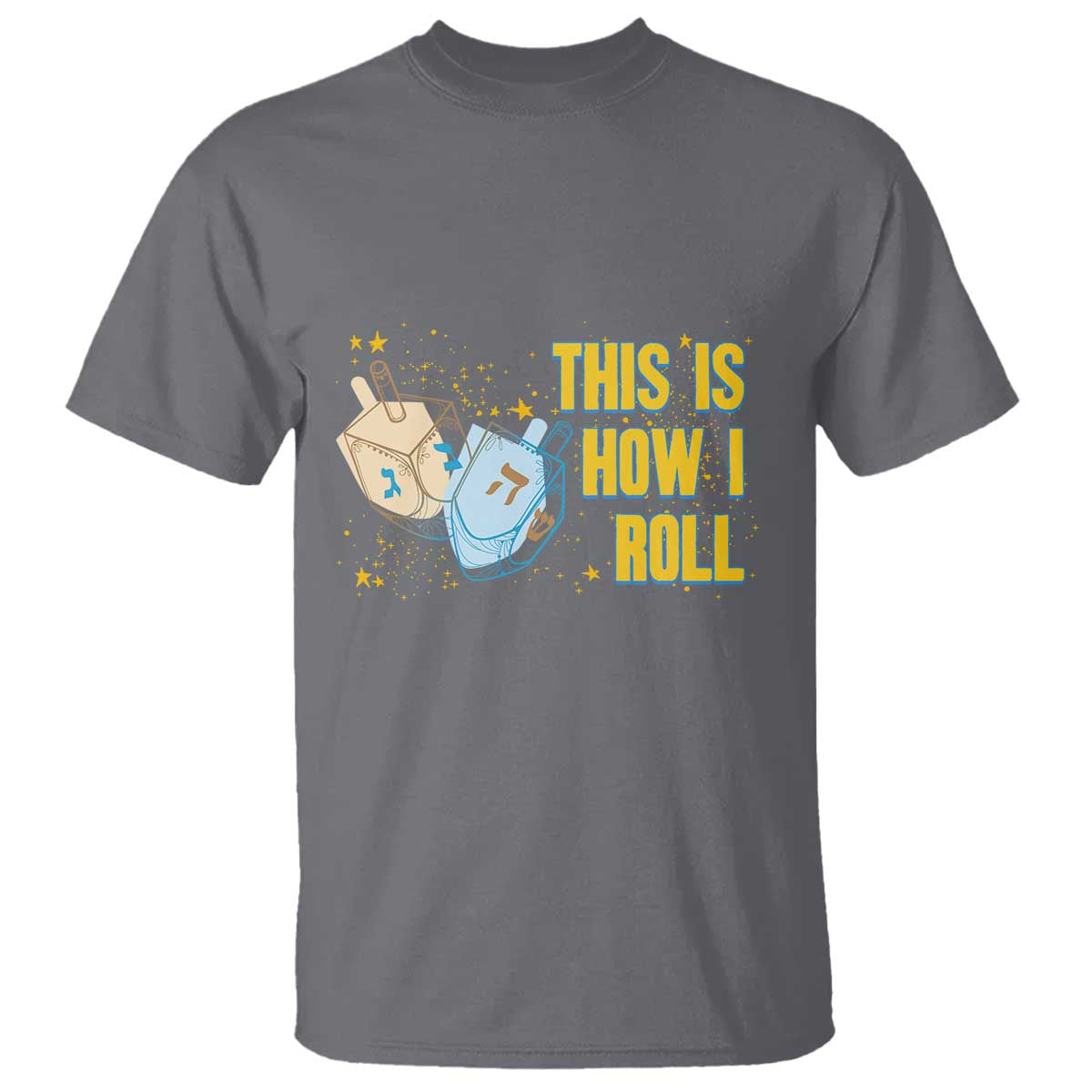 This Is How I Roll T Shirt Jewish Holiday Dreidel Gift - Wonder Print Shop