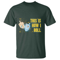 This Is How I Roll T Shirt Jewish Holiday Dreidel Gift - Wonder Print Shop