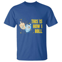 This Is How I Roll T Shirt Jewish Holiday Dreidel Gift - Wonder Print Shop