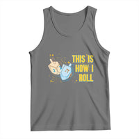 This Is How I Roll Tank Top Jewish Holiday Dreidel Gift - Wonder Print Shop
