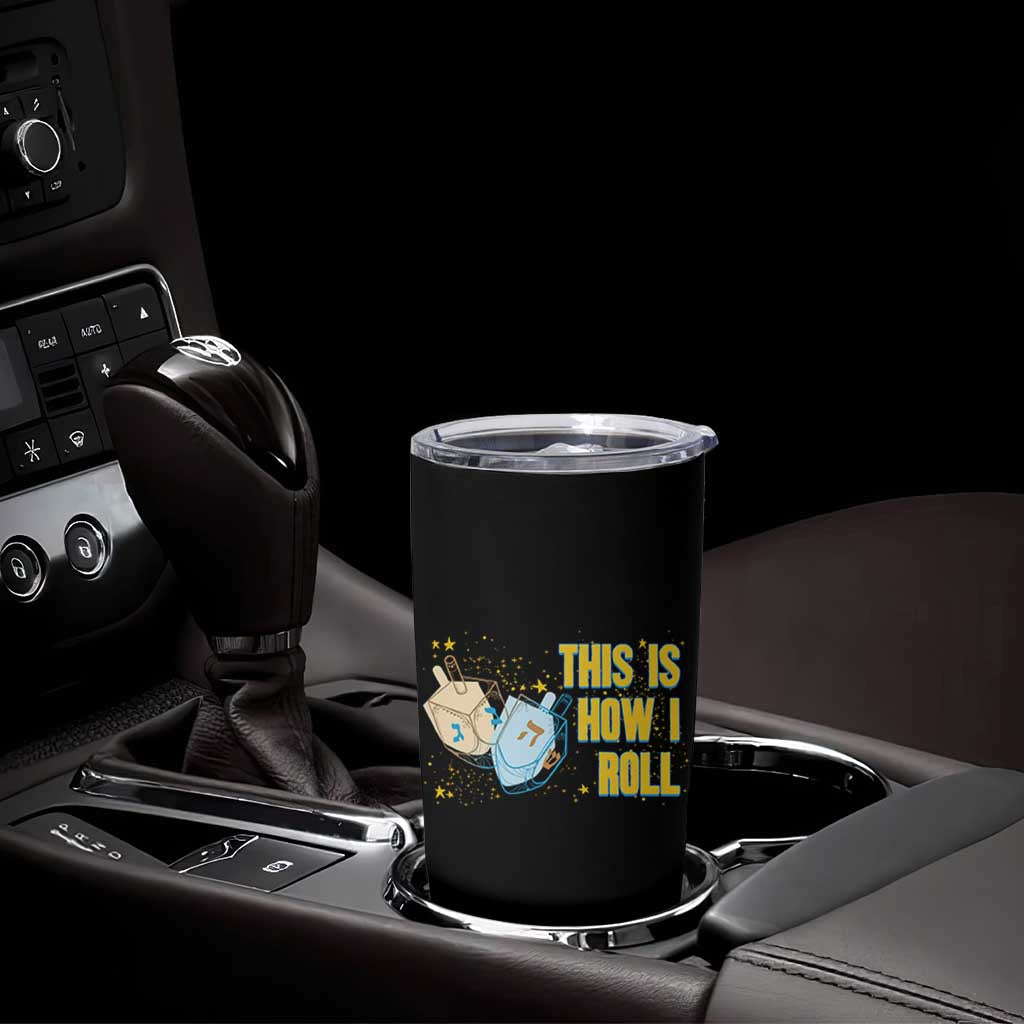 This Is How I Roll Tumbler Cup Jewish Holiday Dreidel Gift - Wonder Print Shop