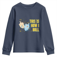 This Is How I Roll Youth Sweatshirt Jewish Holiday Dreidel Gift - Wonder Print Shop