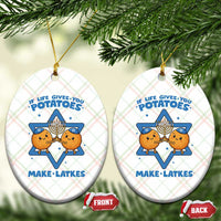 Funny Hanukkah Gift Ceramic Ornament If Life Gives You Potatoes Make Latkes - Wonder Print Shop