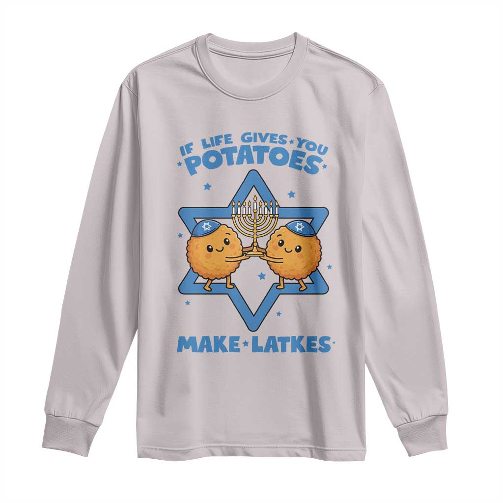 Funny Hanukkah Gift Long Sleeve Shirt If Life Gives You Potatoes Make Latkes - Wonder Print Shop