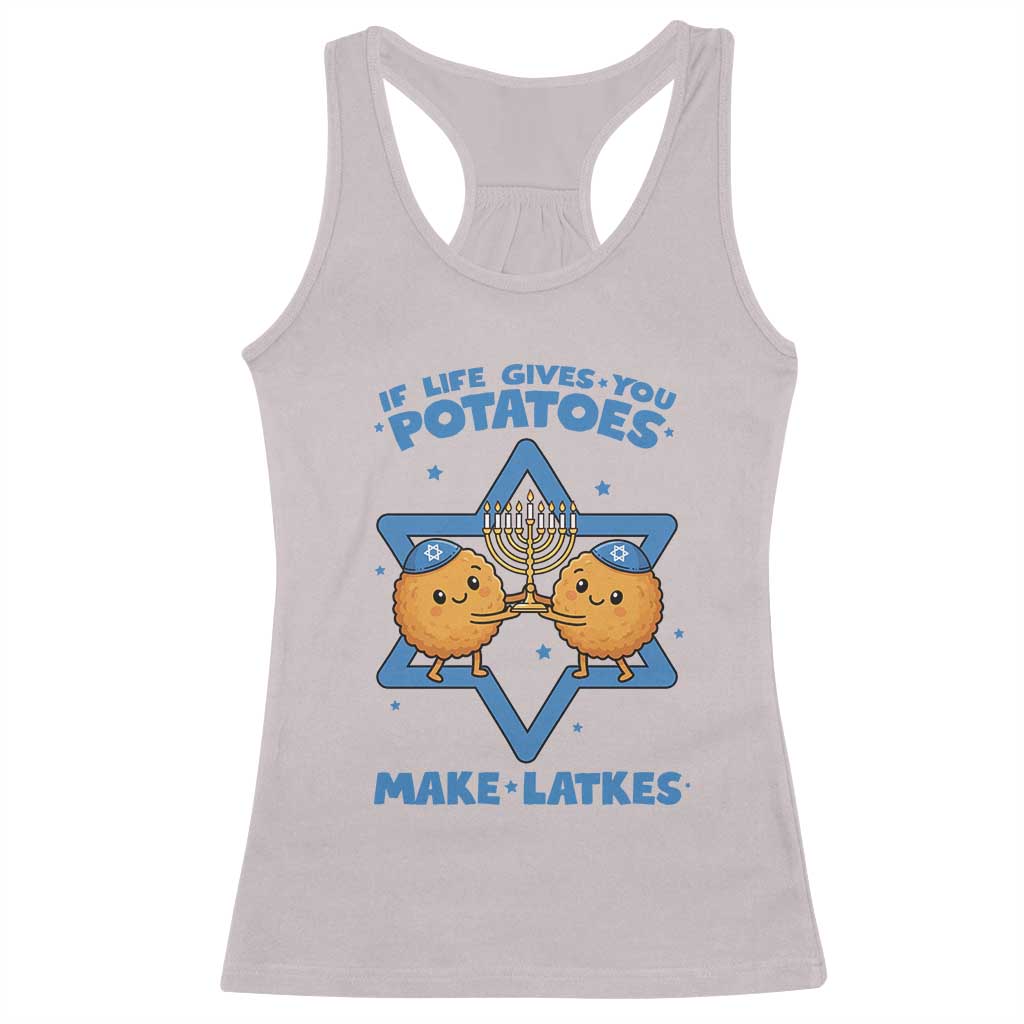 Funny Hanukkah Gift Racerback Tank Top If Life Gives You Potatoes Make Latkes - Wonder Print Shop